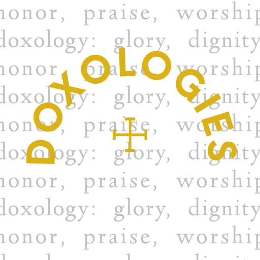 Doxologies and Other Daily Sacraments