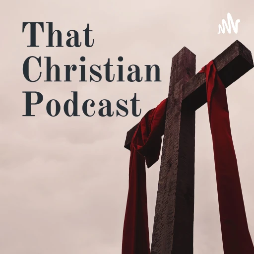 That Christian Podcast