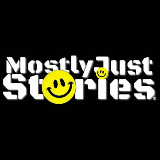 Mostly Just Stories