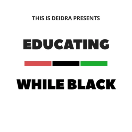 Educating While Black