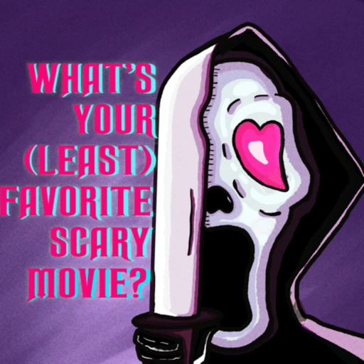 What’s Your (Least) Favorite Scary Movie?