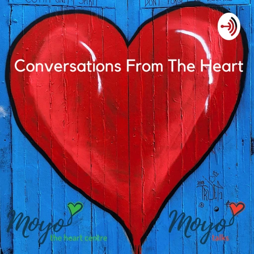 Conversations From The Heart