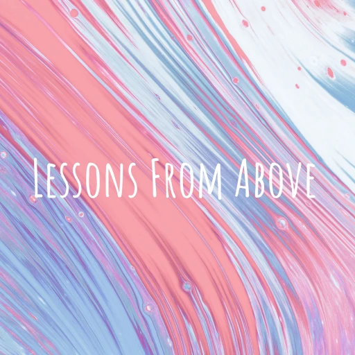 Lessons From Above