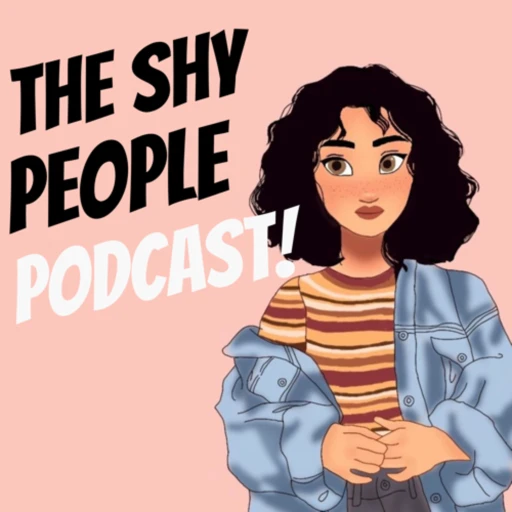 The Shy People Podcast