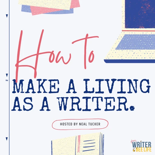 How to Make a Living as a Writer