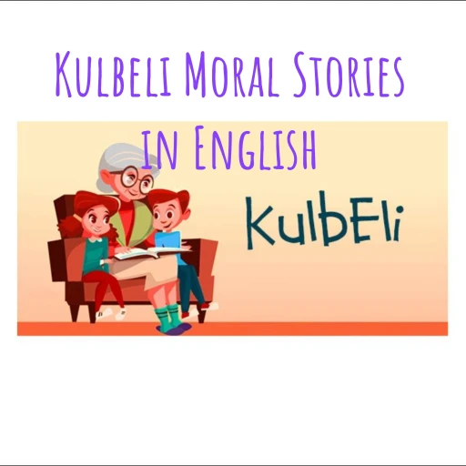 Kulbeli Moral Stories in English