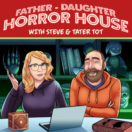 Father – Daughter Horror House