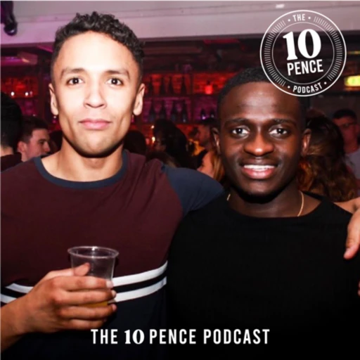 The 10 Pence Podcast