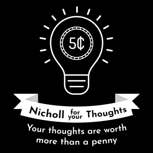 Nicholl for Your Thoughts