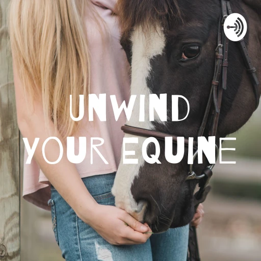 Unwind Your Equine