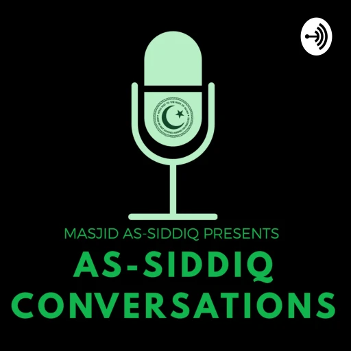 As-Siddiq Conversations