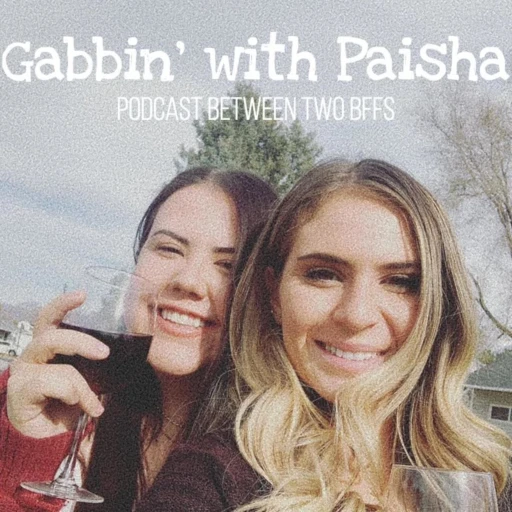 Gabbin’ with Paisha