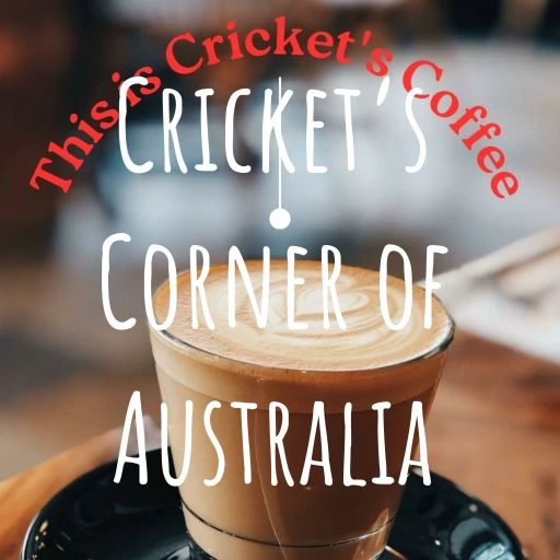 Cricket’s Corner of Australia