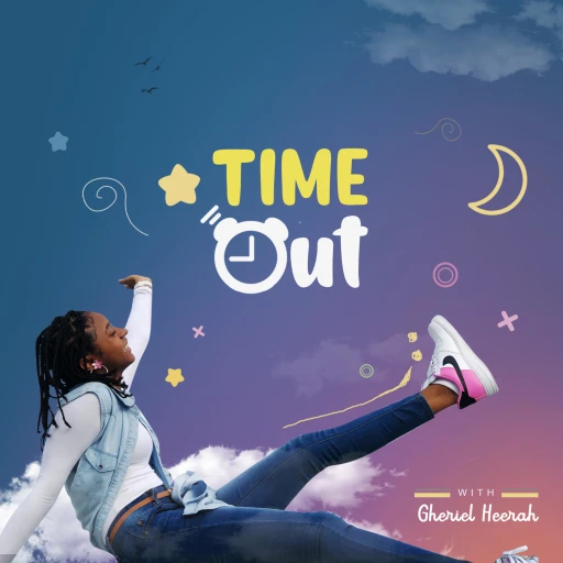 Time Out With Gheriel Heerah