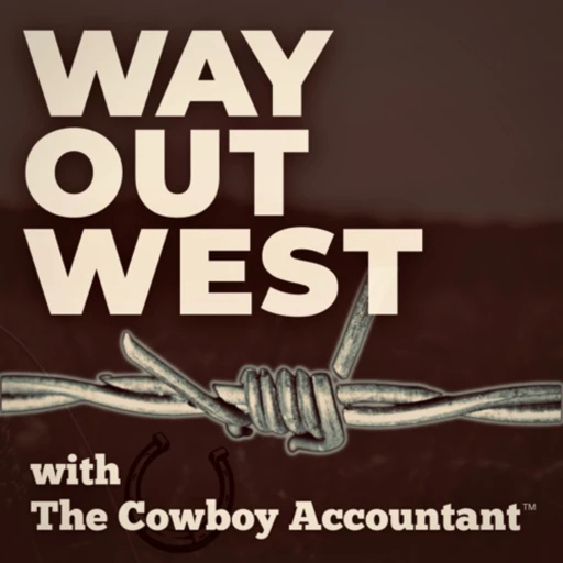 Way Out West with The Cowboy Accountant™