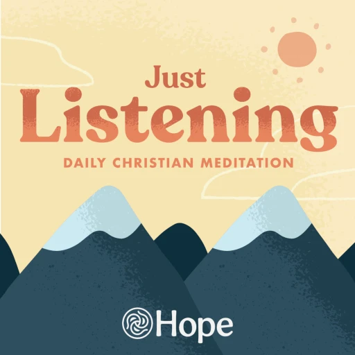 Just Listening – Daily Christian Meditation