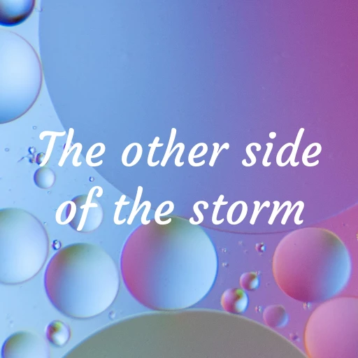 The other side of the storm