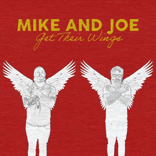 Mike and Joe Get Their Wings