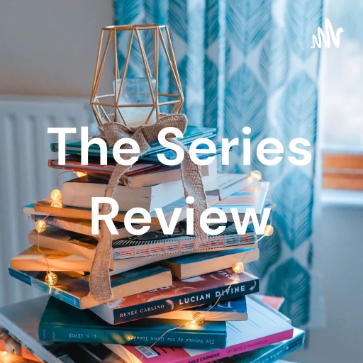 The Series Review