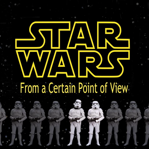 Star Wars From a Certain Point of View with Carlos and Chris