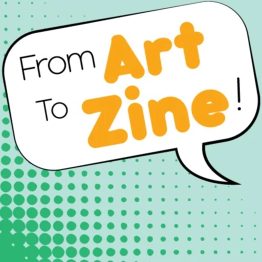 From Art to Zine!