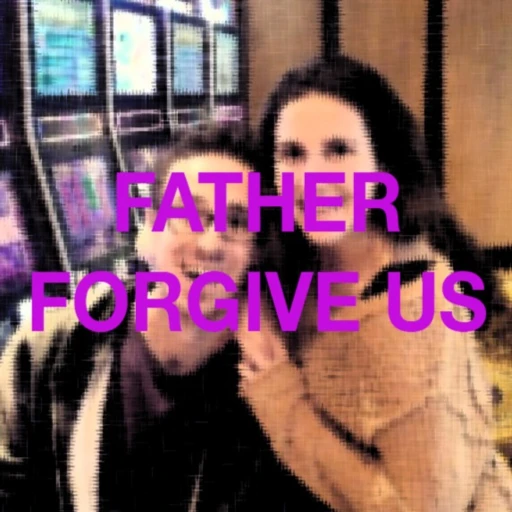 Father Forgive Us