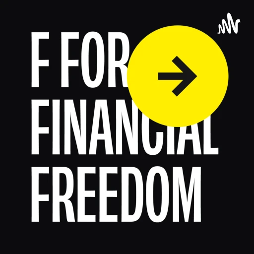 F for Financial Freedom