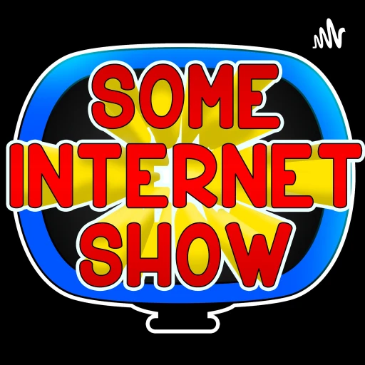 Some Internet Show