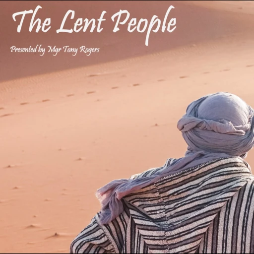 The Lent People by Radio Maria England