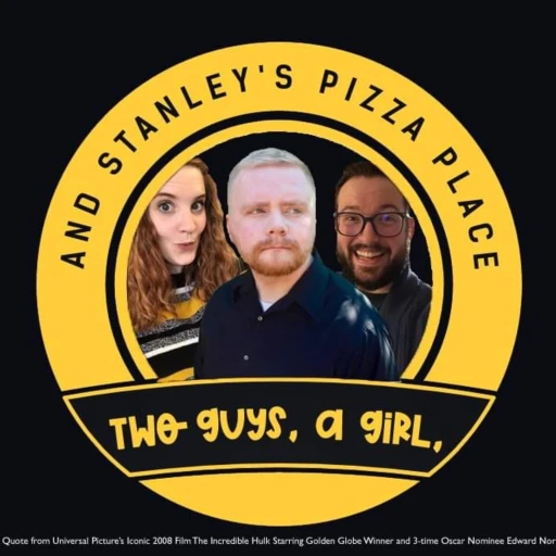 Two Guys, A Girl, And Stanley’s Pizza Place