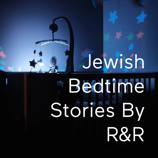 Jewish Bedtime Stories By R&R