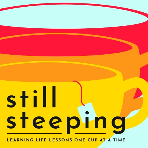 Still Steeping