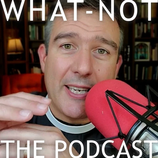 What-Not: The Wolfmueller Podcast