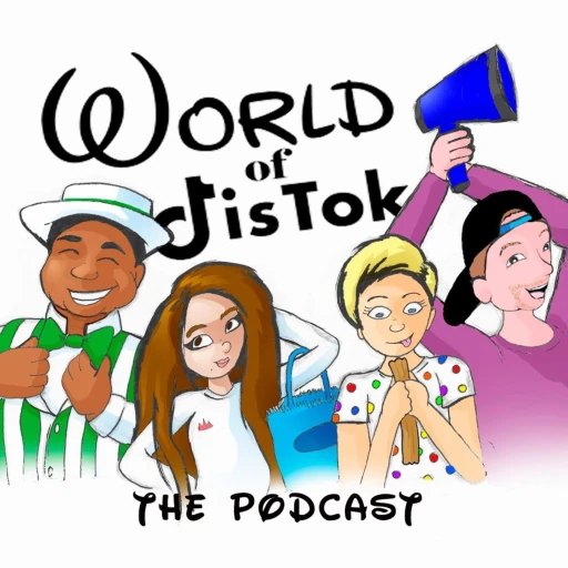 World of DisTok