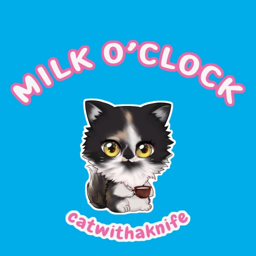 Milk O’clock | catwithaknife