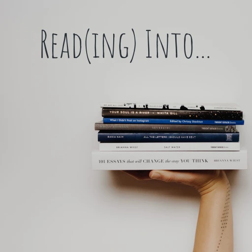 Read(ing) Into…