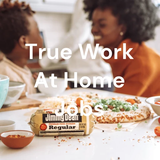 True Work At Home Jobs