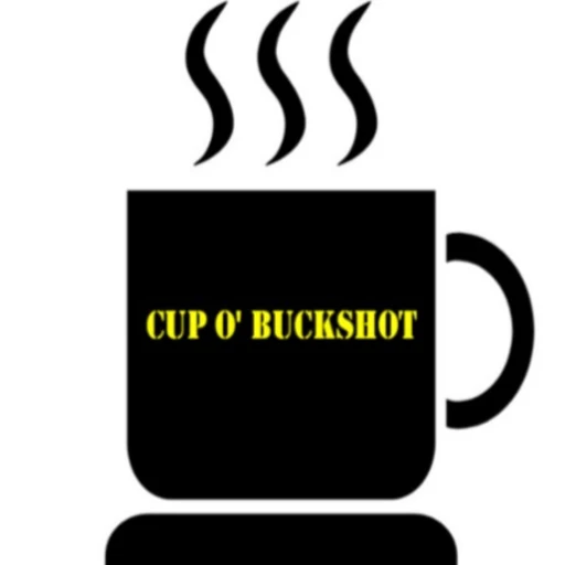 Cup O’ Buckshot