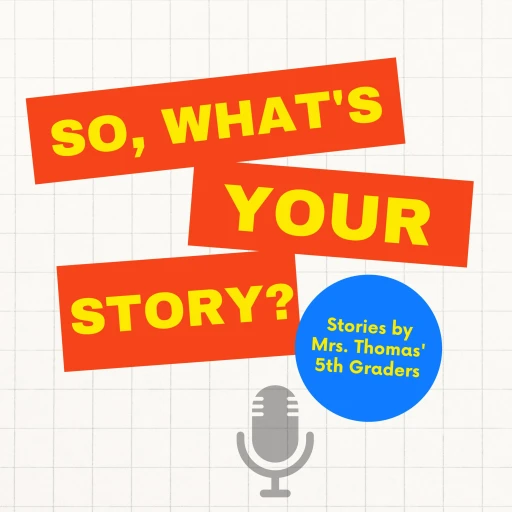 So What’s Your Story?