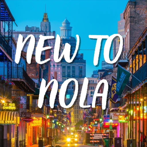 New To NOLA