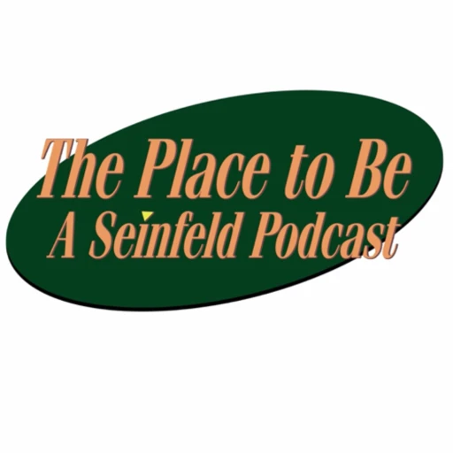 The Place to Be: A Seinfeld Podcast