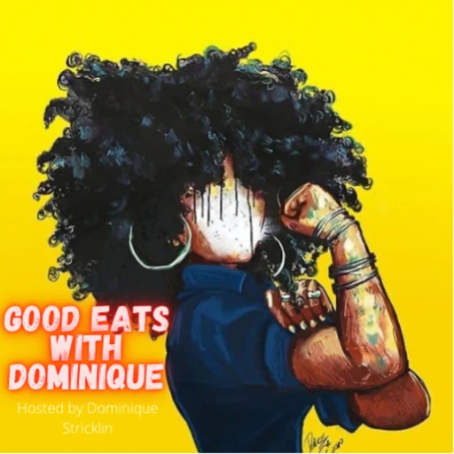 Good eats with Dominique