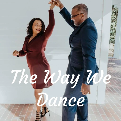 The Way We Dance