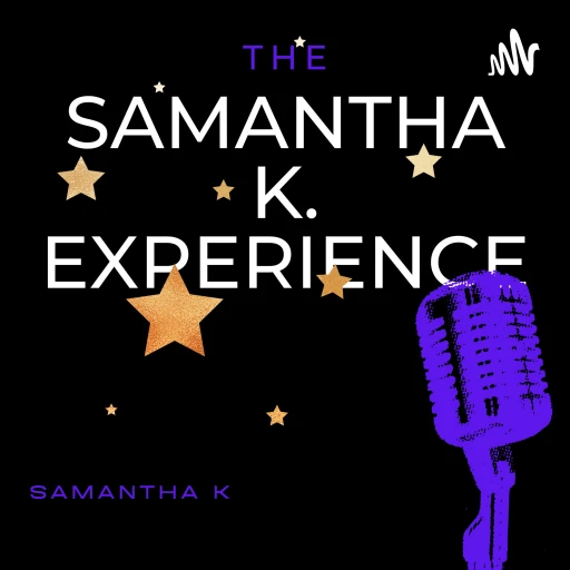 The Samantha K Experience