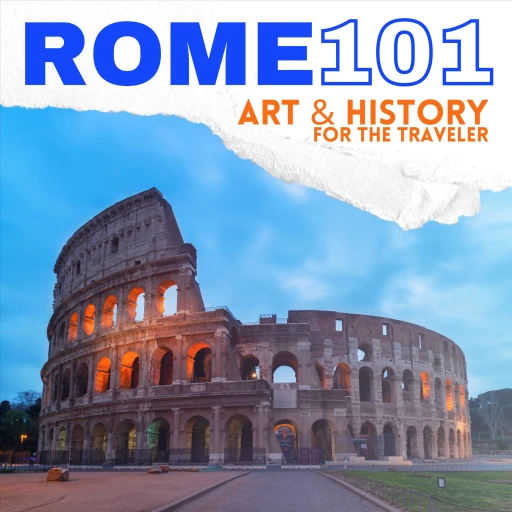 Rome 101 – Art and History