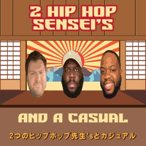 Two Hip Hop Senseis and a Casual