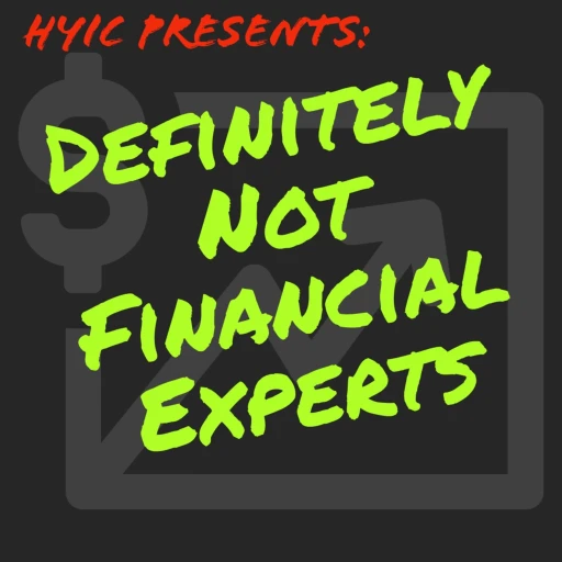 Definitely Not Financial Experts