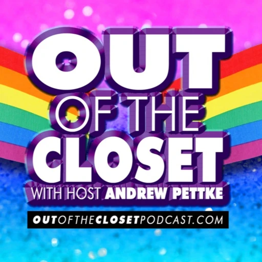 OUT OF THE CLOSET with host Andrew Pettke