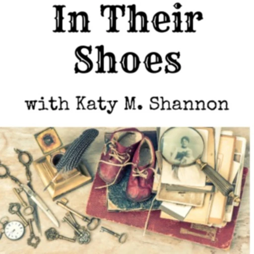 In Their Shoes with Katy M. Shannon