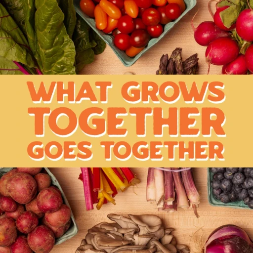 What Grows Together, Goes Together